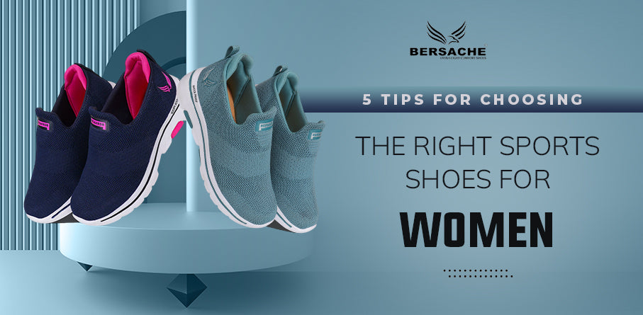5 Tips for Choosing the Right Sports Shoes for Women