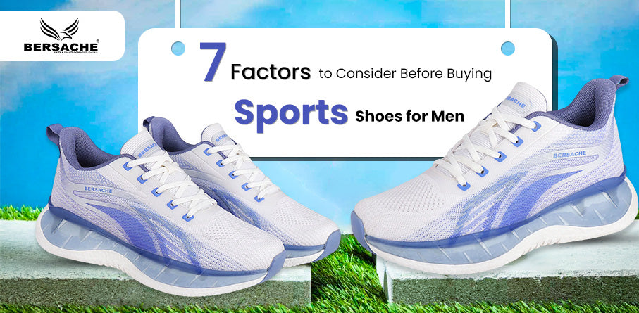 7 Factors to Consider Before Buying Sports Shoes for Men