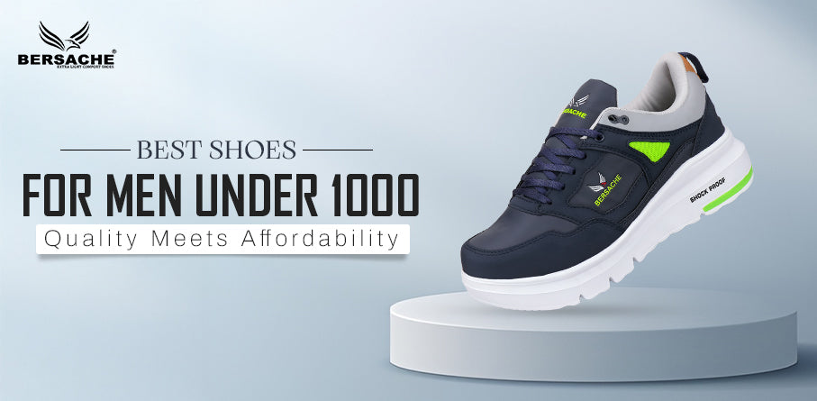 Best Shoes for Men Under 1000: Quality Meets Affordability