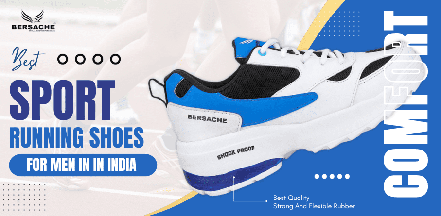 Best Sport Running Shoes for Men in India By Bersache