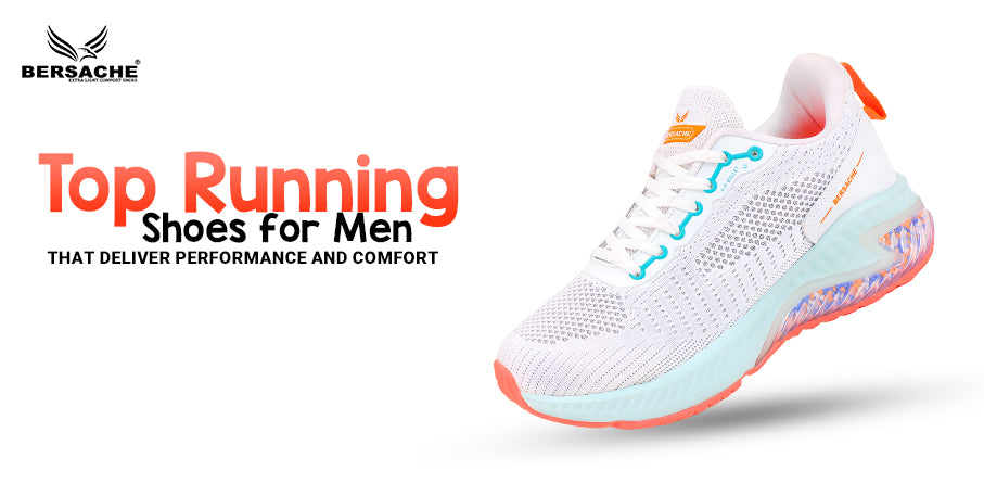 Top Running Shoes for Men That Deliver Performance and Comfort