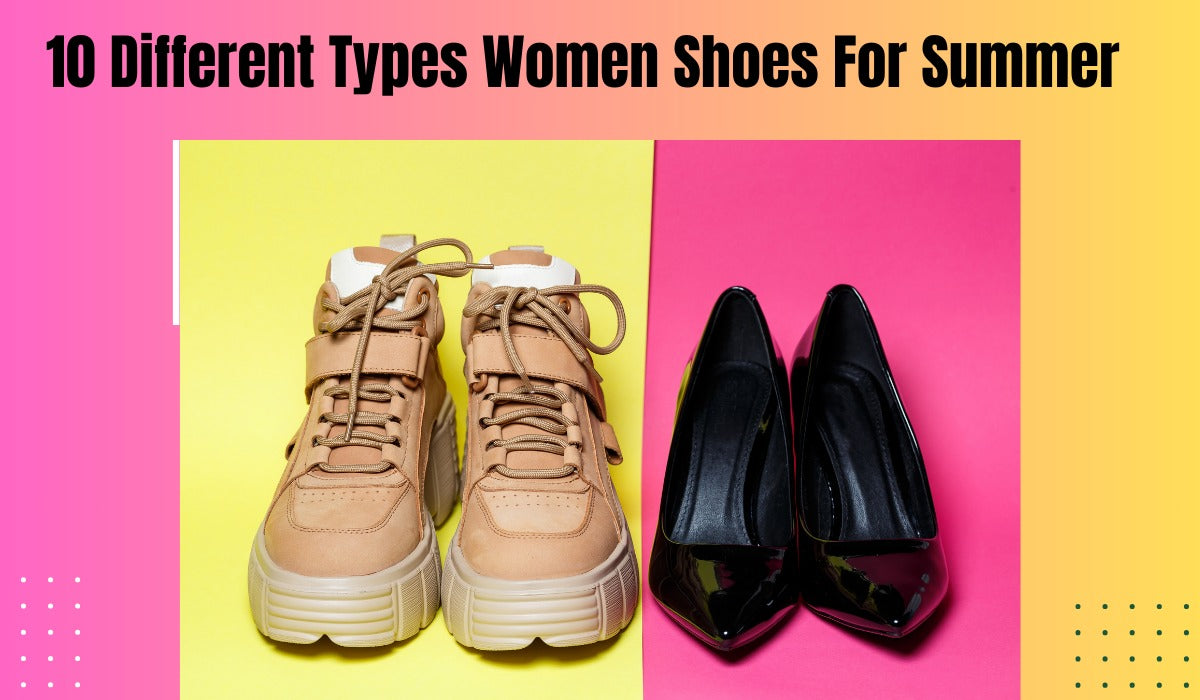 Different Types of Women Shoes for Summer