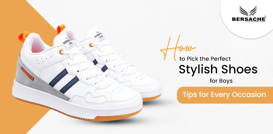 How to Pick the Perfect Stylish Shoes for Boys: Tips for Every Occasion