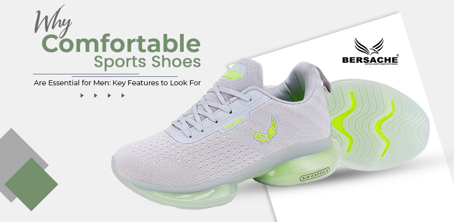 Why Comfortable Sports Shoes Are Essential for Men: Key Features to Look For